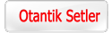 Otantik Setler