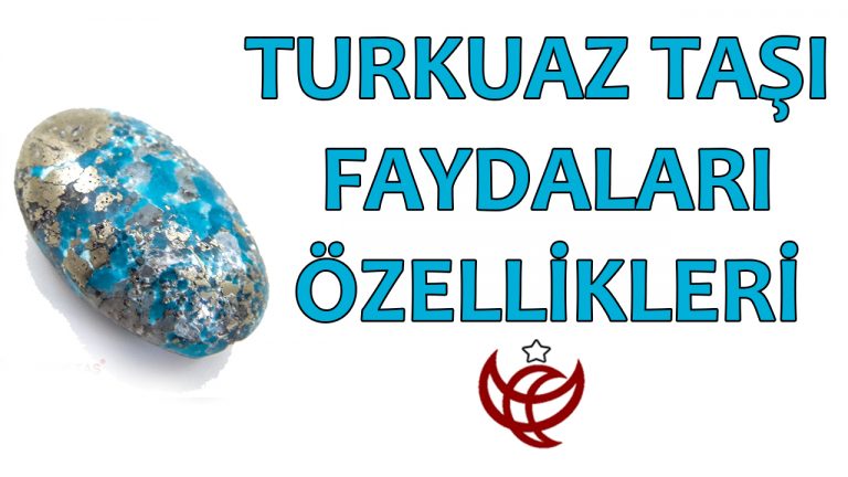 TURKUAZ TAŞI FAYDALARI